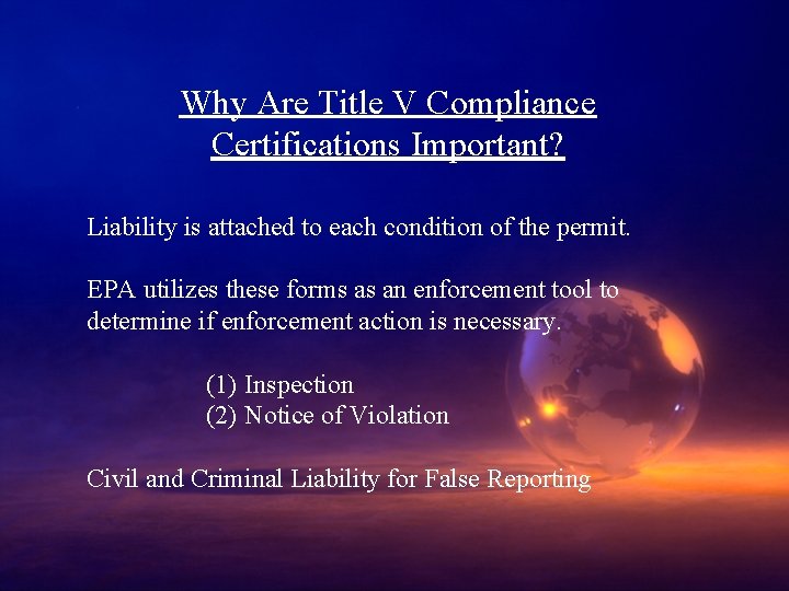 Why Are Title V Compliance Certifications Important? Liability is attached to each condition of