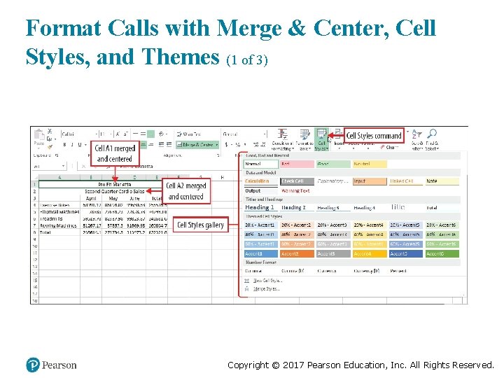 Format Calls with Merge & Center, Cell Styles, and Themes (1 of 3) Copyright