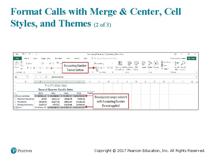 Format Calls with Merge & Center, Cell Styles, and Themes (2 of 3) Copyright