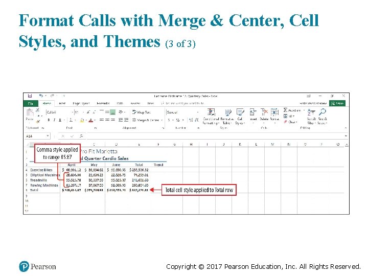 Format Calls with Merge & Center, Cell Styles, and Themes (3 of 3) Copyright