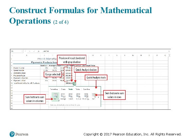 Construct Formulas for Mathematical Operations (2 of 4) Copyright © 2017 Pearson Education, Inc.