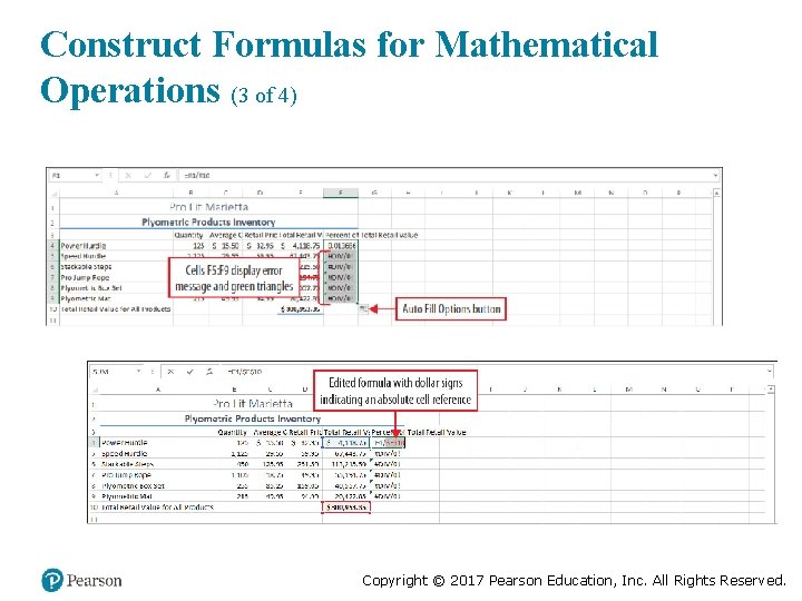 Construct Formulas for Mathematical Operations (3 of 4) Copyright © 2017 Pearson Education, Inc.