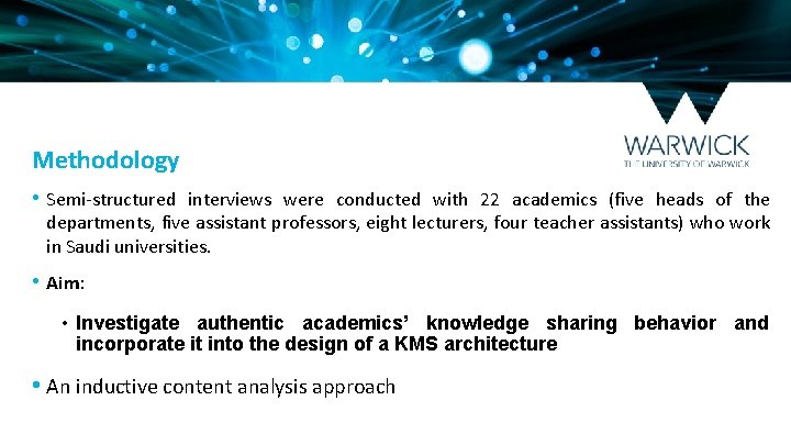 Methodology • Semi‐structured interviews were conducted with 22 academics (five heads of the departments,