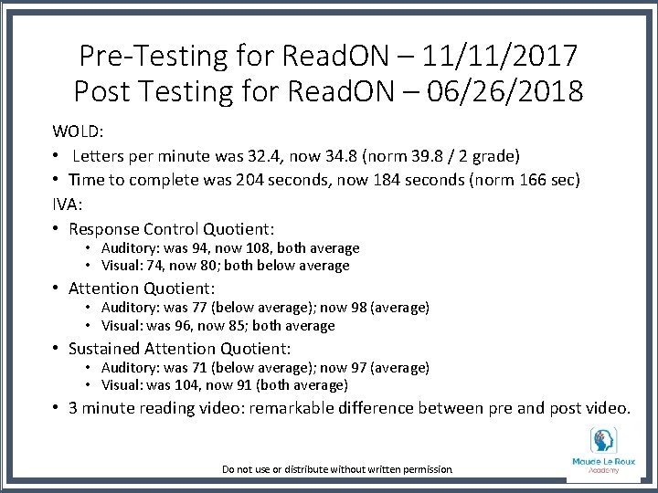 Pre-Testing for Read. ON – 11/11/2017 Post Testing for Read. ON – 06/26/2018 WOLD: