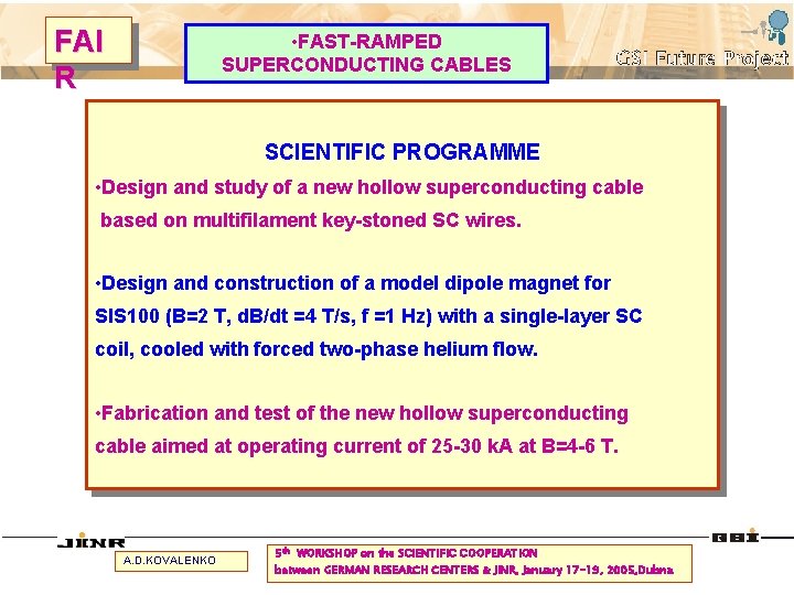 FAI R • FAST-RAMPED SUPERCONDUCTING CABLES SCIENTIFIC PROGRAMME • Design and study of a
