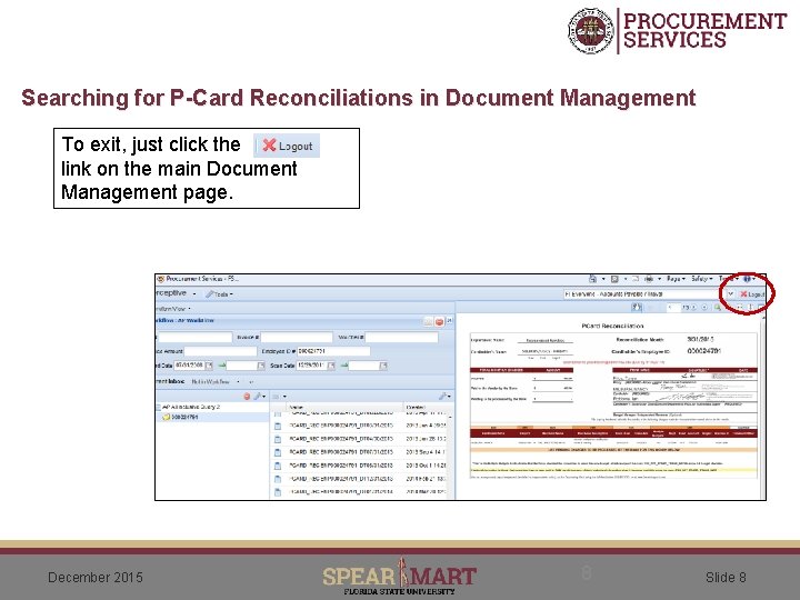 Searching for P-Card Reconciliations in Document Management To exit, just click the link on