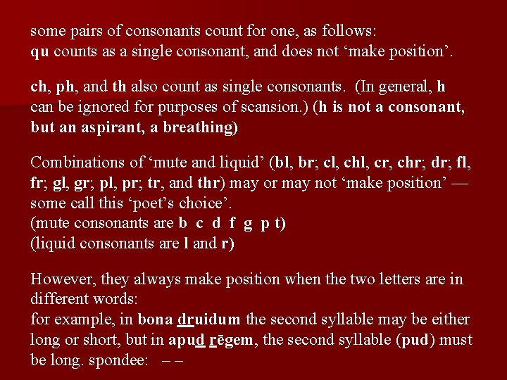 Latin Meter an introduction Dactyllic Hexameter Vowels are