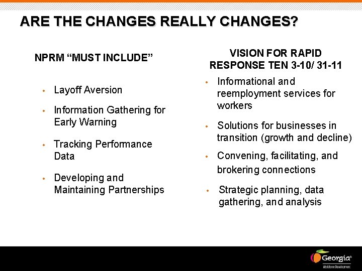 ARE THE CHANGES REALLY CHANGES? VISION FOR RAPID RESPONSE TEN 3 -10/ 31 -11