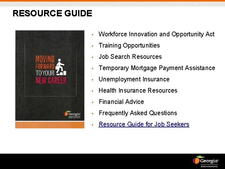 RESOURCE GUIDE • Workforce Innovation and Opportunity Act • Training Opportunities • Job Search