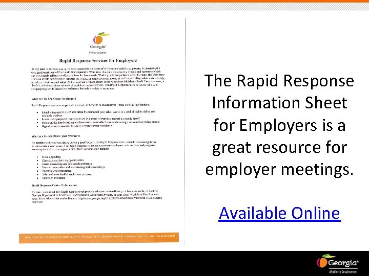 The Rapid Response Information Sheet for Employers is a great resource for employer meetings.