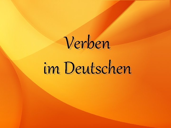 Verben im Deutschen 