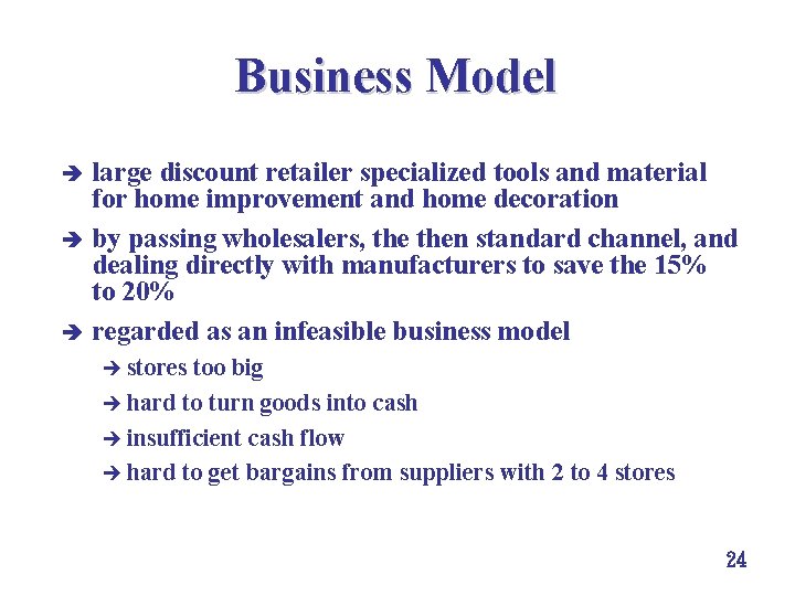 Business Model large discount retailer specialized tools and material for home improvement and home