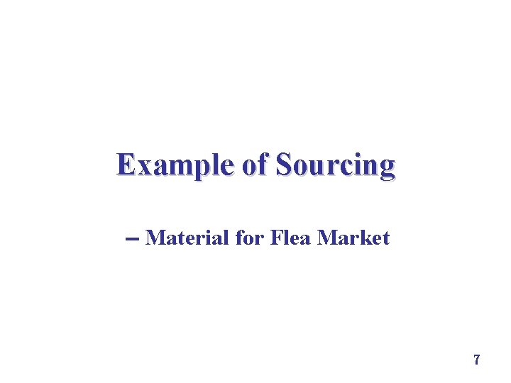 Example of Sourcing Material for Flea Market 7 
