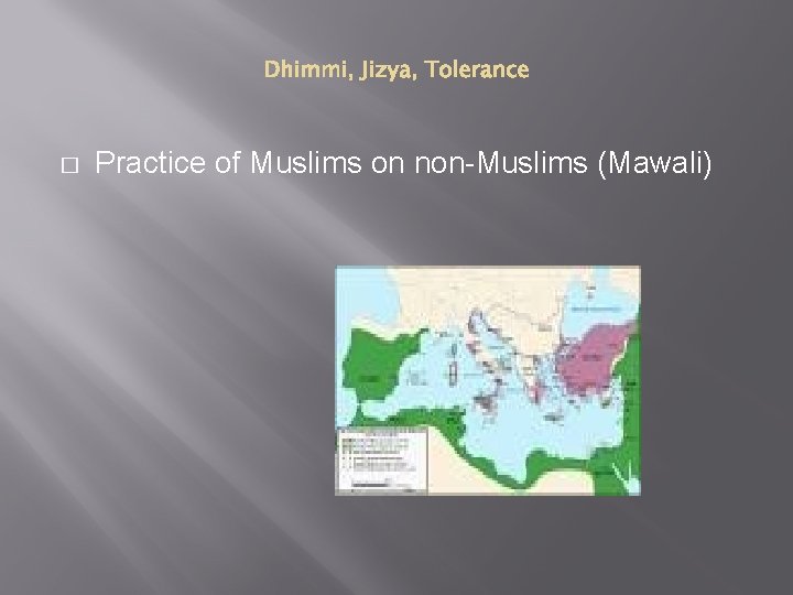 � Practice of Muslims on non-Muslims (Mawali) 