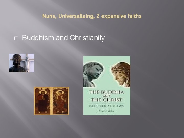 � Buddhism and Christianity 