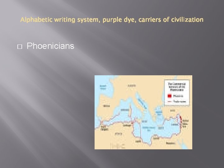 � Phoenicians 