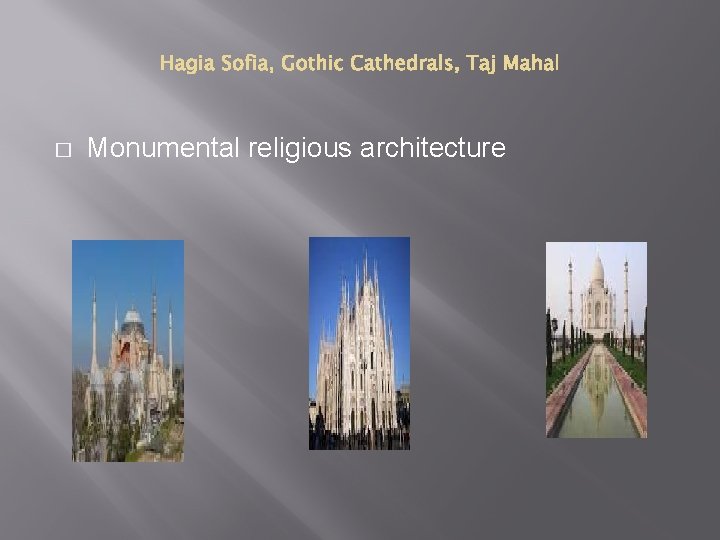 � Monumental religious architecture 