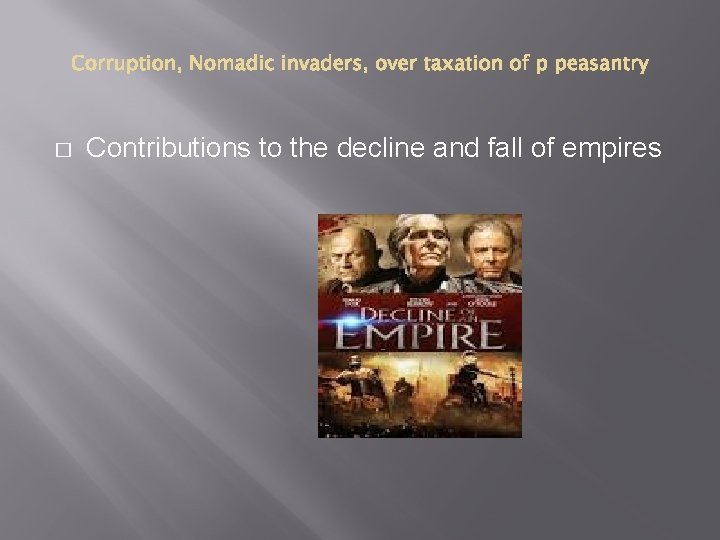� Contributions to the decline and fall of empires 