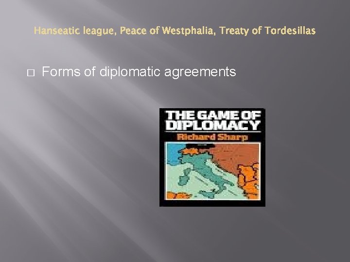 � Forms of diplomatic agreements 