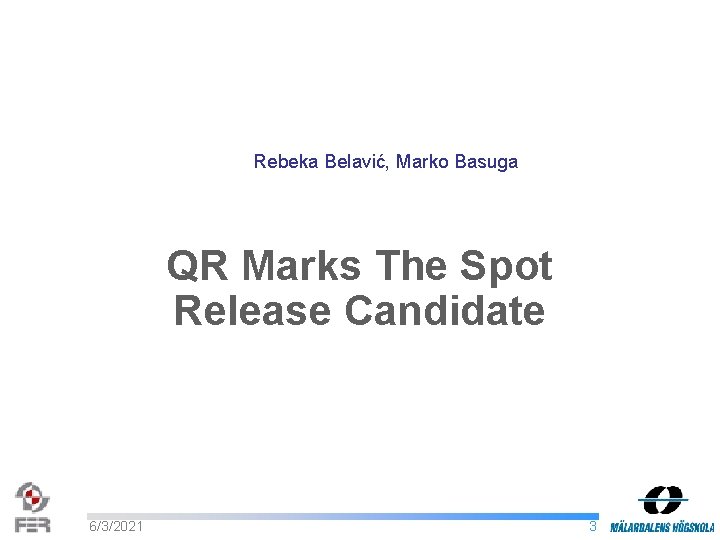 Rebeka Belavić, Marko Basuga QR Marks The Spot Release Candidate 6/3/2021 3 