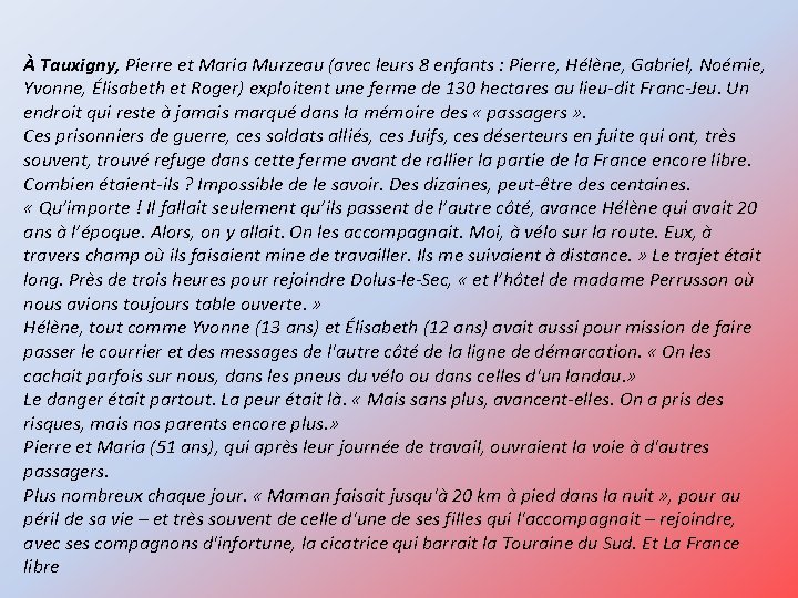 À Tauxigny, Pierre et Maria Murzeau (avec leurs 8 enfants : Pierre, Hélène, Gabriel,