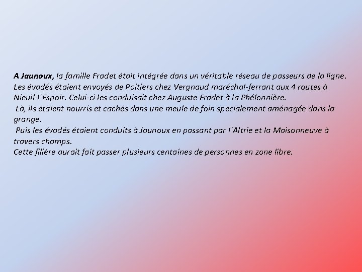 A Jaunoux, la famille Fradet était intégrée dans un véritable réseau de passeurs de