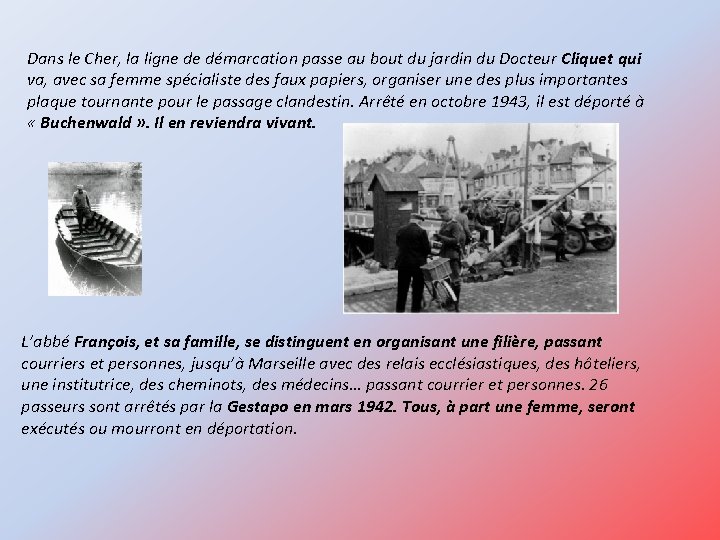 Dans le Cher, la ligne de démarcation passe au bout du jardin du Docteur