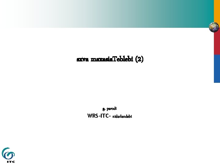 sxva maxasia. Teblebi (2) g. parodi WRS-ITC- niderlandebi 