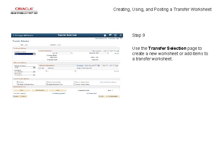 Creating, Using, and Posting a Transfer Worksheet Step 9 Use the Transfer Selection page