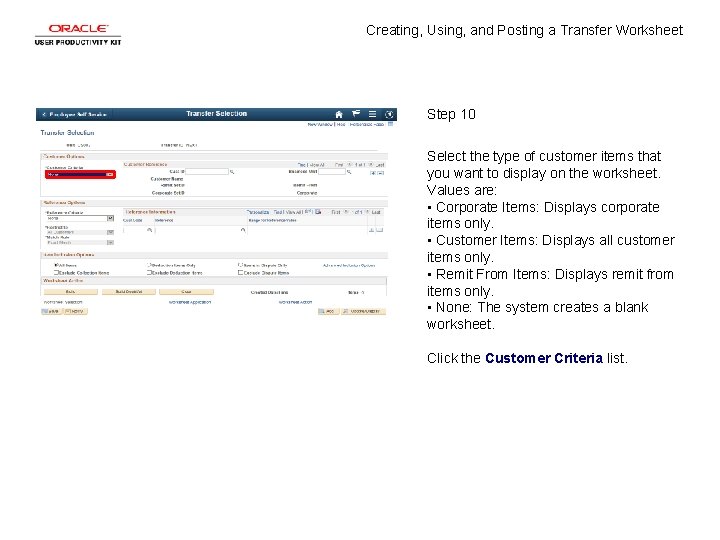 Creating, Using, and Posting a Transfer Worksheet Step 10 Select the type of customer