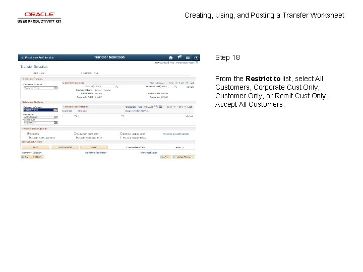 Creating, Using, and Posting a Transfer Worksheet Step 18 From the Restrict to list,