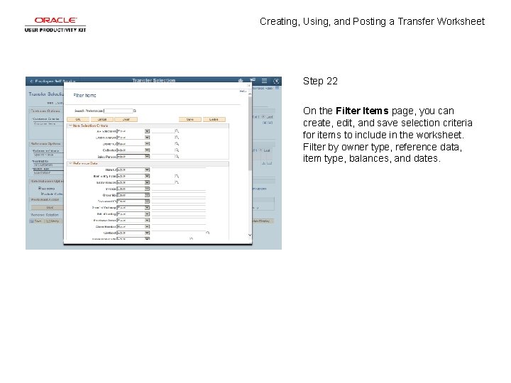 Creating, Using, and Posting a Transfer Worksheet Step 22 On the Filter Items page,