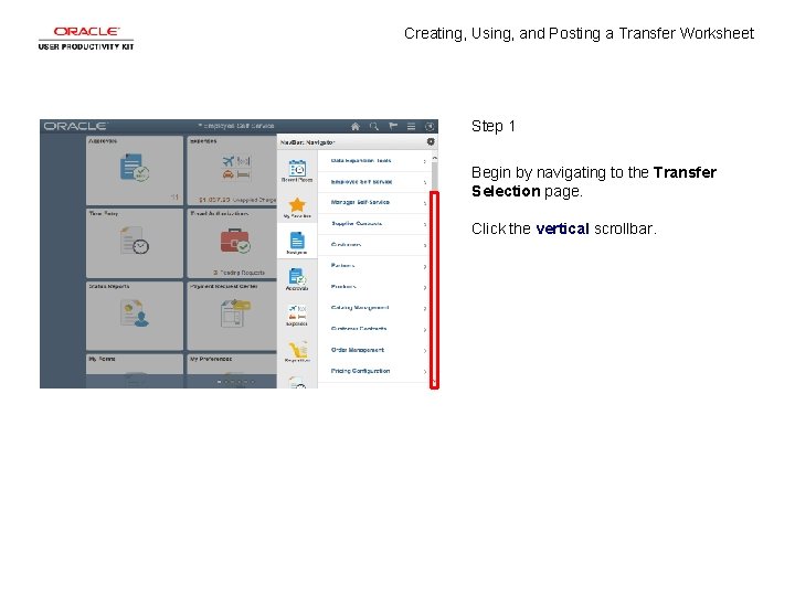 Creating, Using, and Posting a Transfer Worksheet Step 1 Begin by navigating to the