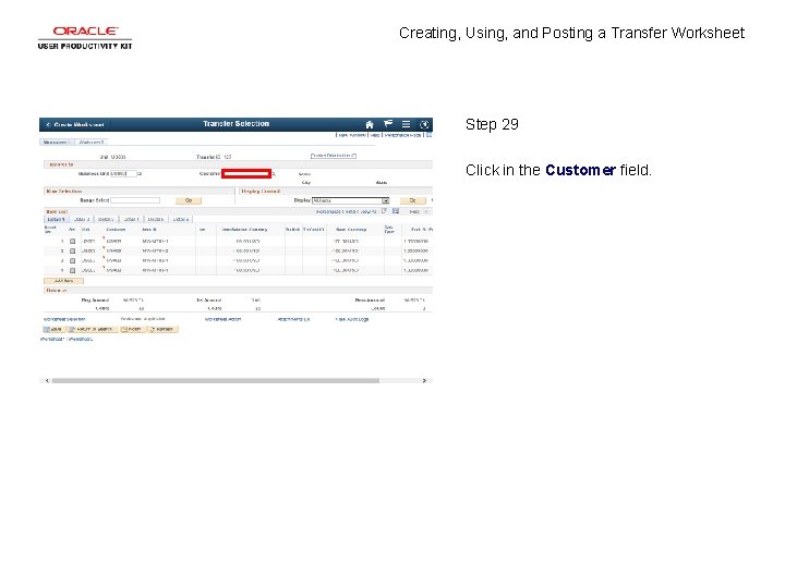 Creating, Using, and Posting a Transfer Worksheet Step 29 Click in the Customer field.
