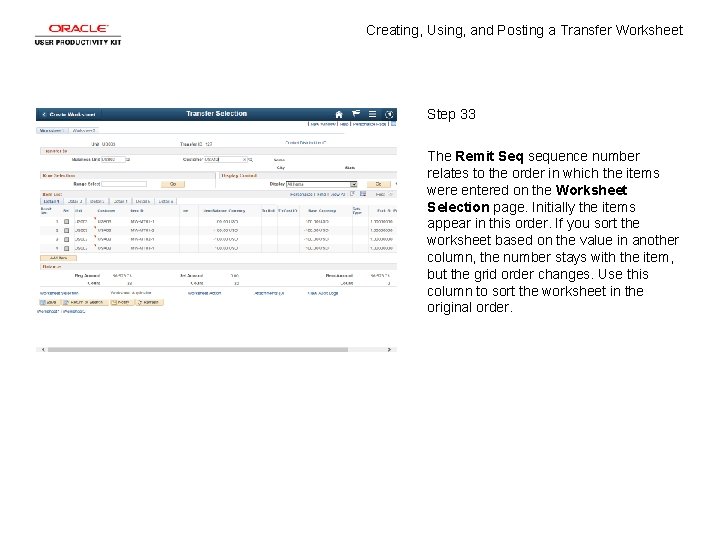 Creating, Using, and Posting a Transfer Worksheet Step 33 The Remit Seq sequence number