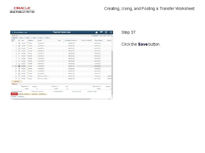 Creating, Using, and Posting a Transfer Worksheet Step 37 Click the Save button. 