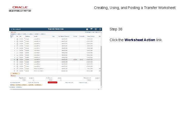 Creating, Using, and Posting a Transfer Worksheet Step 38 Click the Worksheet Action link.