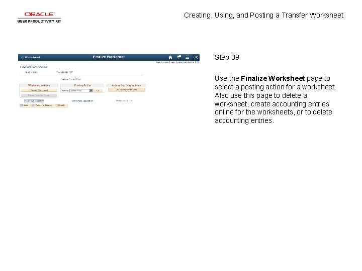 Creating, Using, and Posting a Transfer Worksheet Step 39 Use the Finalize Worksheet page