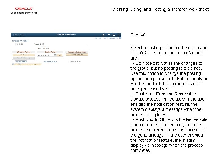 Creating, Using, and Posting a Transfer Worksheet Step 40 Select a posting action for