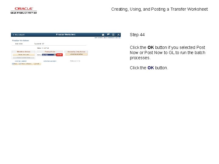 Creating, Using, and Posting a Transfer Worksheet Step 44 Click the OK button if