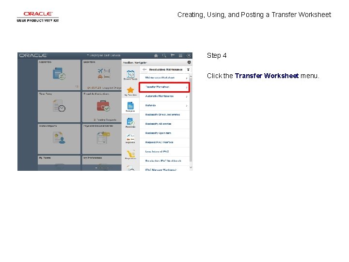 Creating, Using, and Posting a Transfer Worksheet Step 4 Click the Transfer Worksheet menu.