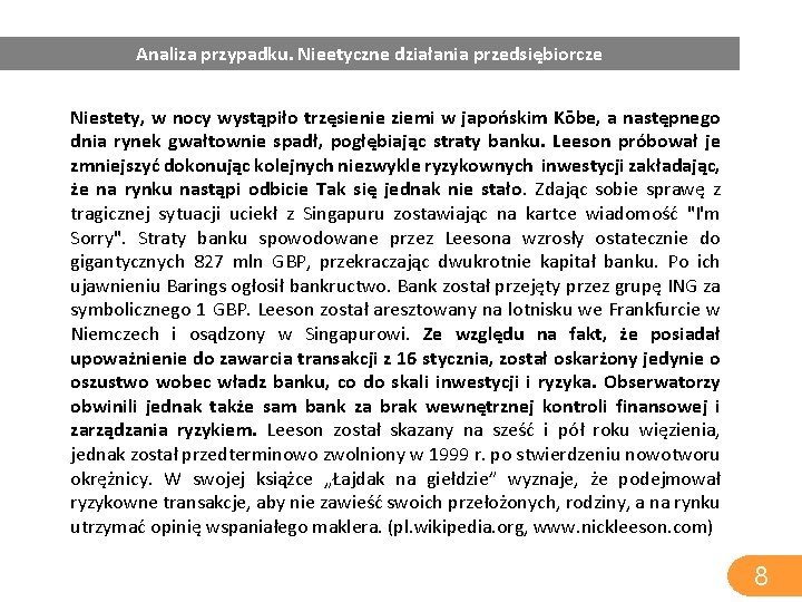 Analiza przypadku. Nieetyczne działania przedsiębiorcze Niestety, w nocy wystąpiło trzęsienie ziemi w japońskim Kōbe,