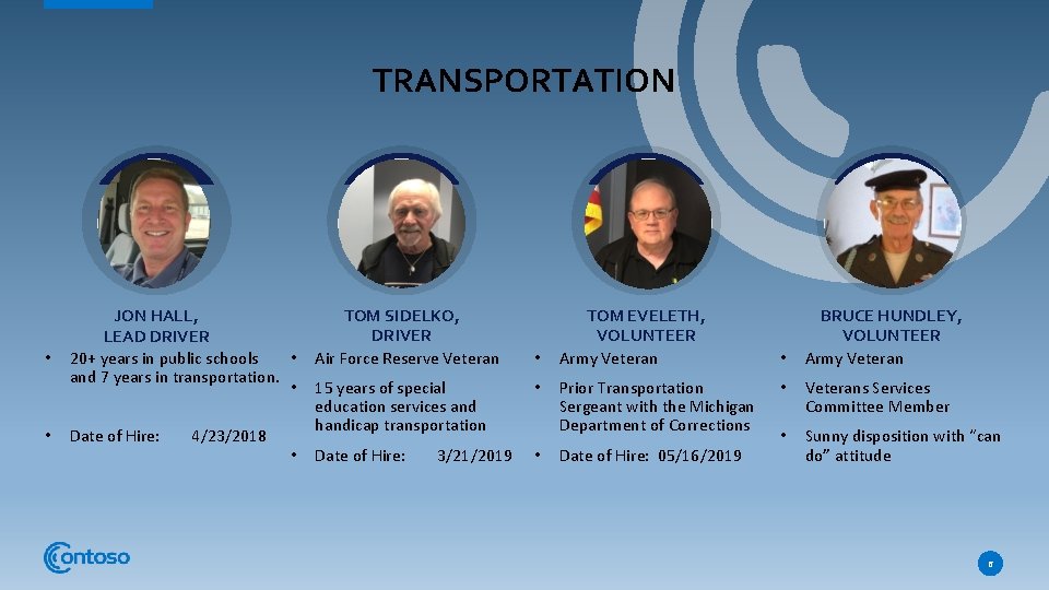 TRANSPORTATION • • JON HALL, LEAD DRIVER 20+ years in public schools • and