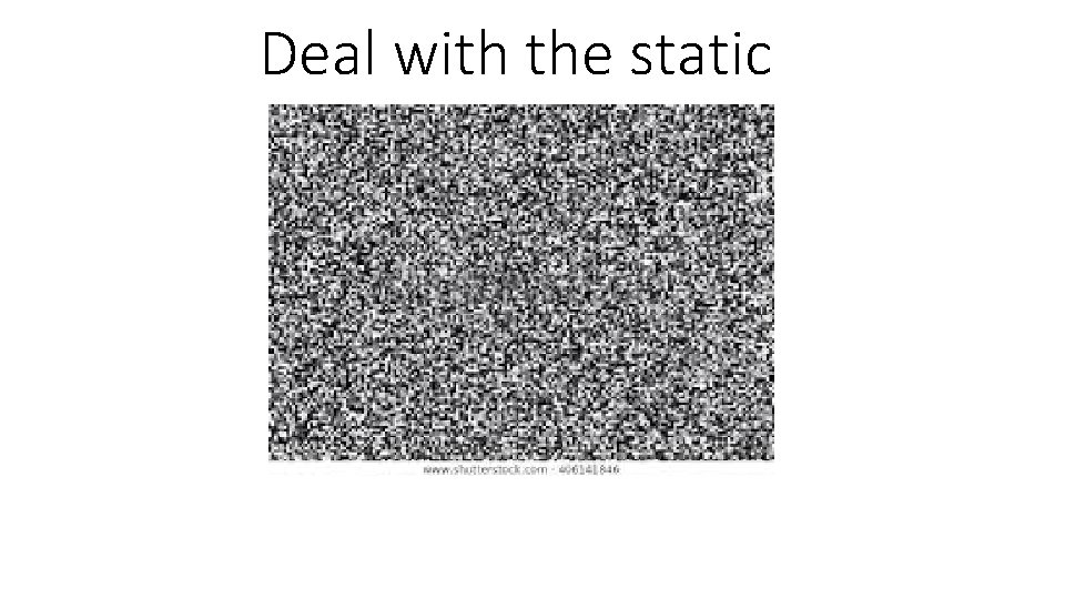 Deal with the static 