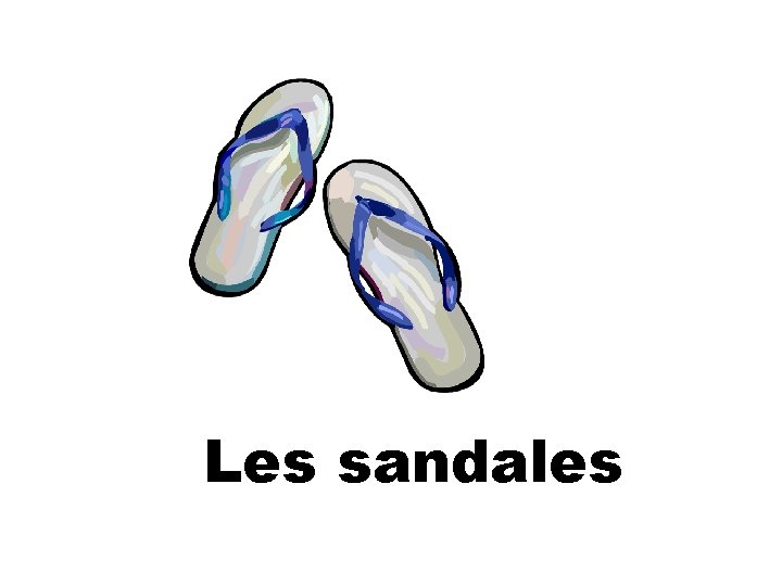 Les sandales 