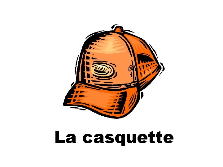 La casquette 