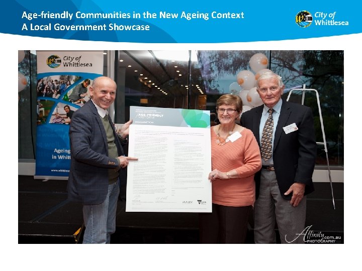 Age-friendly Communities in the New Ageing Context A Local Government Showcase 