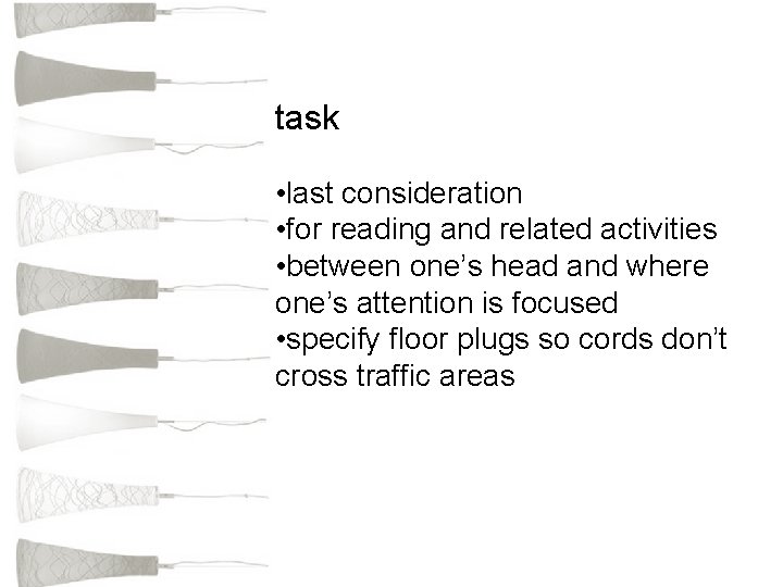 task • last consideration • for reading and related activities • between one’s head