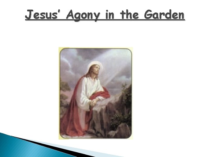 Jesus’ Agony in the Garden 