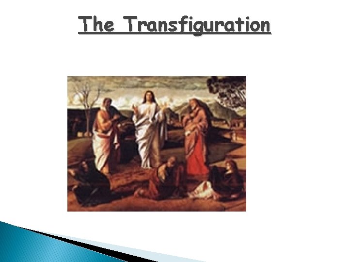 The Transfiguration 